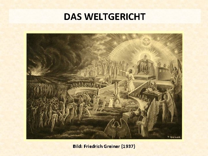 DAS WELTGERICHT Bild: Friedrich Greiner (1937) 