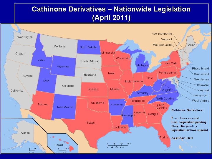 Cathinone Derivatives – Nationwide Legislation (April 2011) 