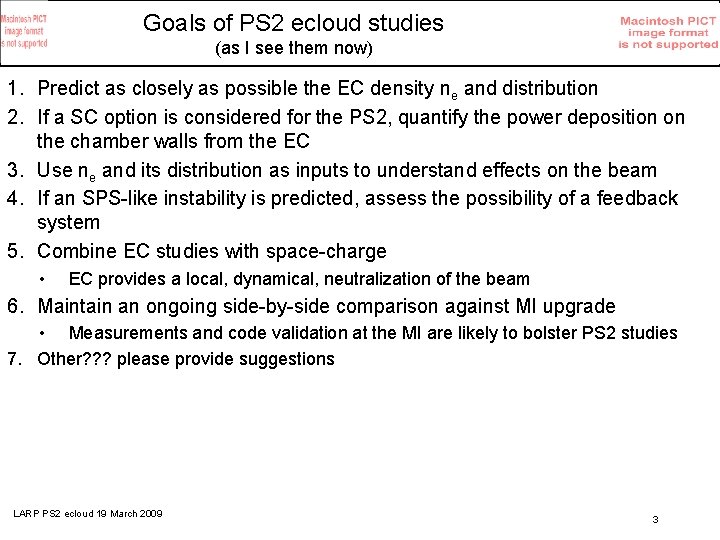 Goals of PS 2 ecloud studies (as I see them now) 1. Predict as