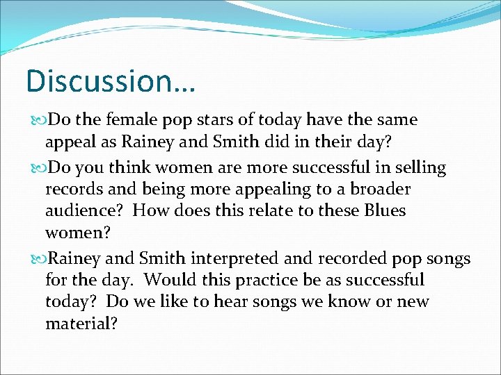 Discussion… Do the female pop stars of today have the same appeal as Rainey