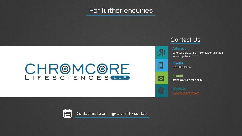 For further enquiries Contact Us Address Cynosure plaza , 3 th floor, Madhuranagar, Visakhapatnam