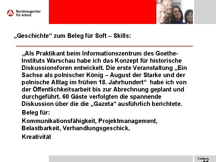 „Geschichte“ zum Beleg für Soft – Skills: „Als Praktikant beim Informationszentrum des Goethe. Instituts