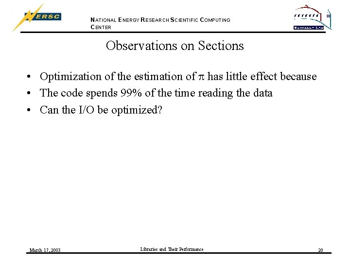 NATIONAL ENERGY RESEARCH SCIENTIFIC COMPUTING CENTER Observations on Sections • Optimization of the estimation