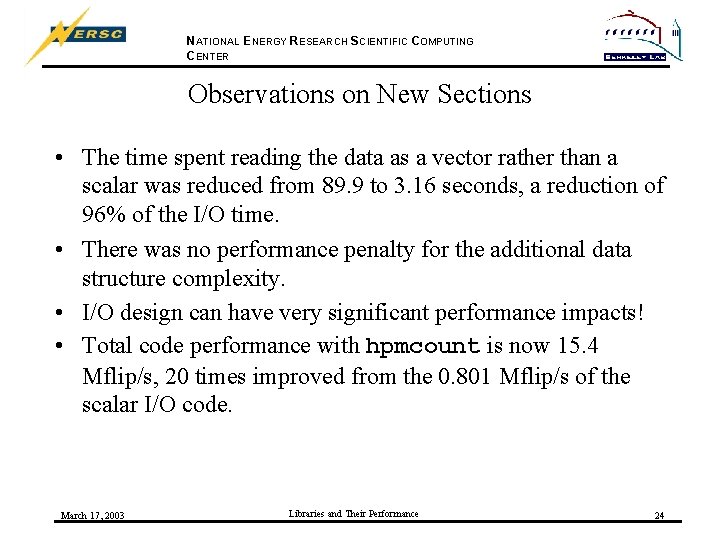 NATIONAL ENERGY RESEARCH SCIENTIFIC COMPUTING CENTER Observations on New Sections • The time spent