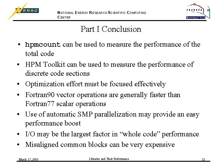 NATIONAL ENERGY RESEARCH SCIENTIFIC COMPUTING CENTER Part I Conclusion • hpmcount can be used