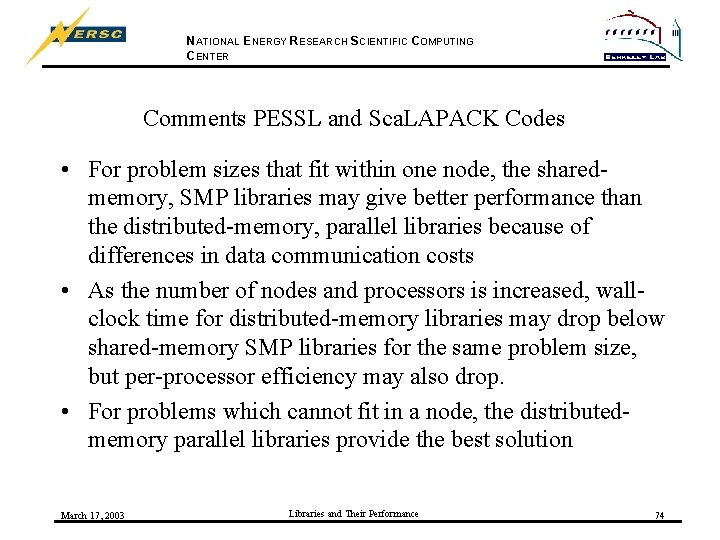 NATIONAL ENERGY RESEARCH SCIENTIFIC COMPUTING CENTER Comments PESSL and Sca. LAPACK Codes • For