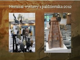 Wernisaż wystawy 1 października 2012 