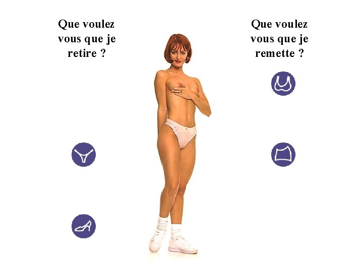 Que voulez vous que je retire ? Que voulez vous que je remette ?