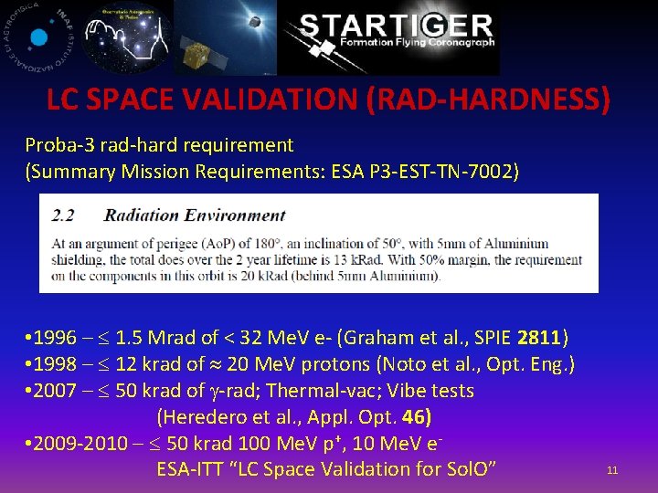 LC SPACE VALIDATION (RAD-HARDNESS) Proba-3 rad-hard requirement (Summary Mission Requirements: ESA P 3 -EST-TN-7002)