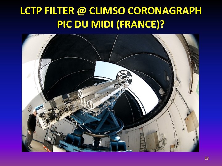 LCTP FILTER @ CLIMSO CORONAGRAPH PIC DU MIDI (FRANCE)? 18 