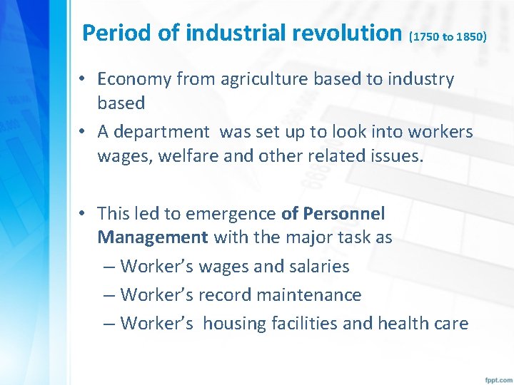 Period of industrial revolution (1750 to 1850) • Economy from agriculture based to industry Period of industrial revolution (1750 to 1850) • Economy from agriculture based to industry