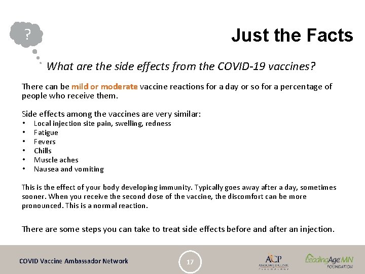 ? Just the Facts What are the side effects from the COVID-19 vaccines? There