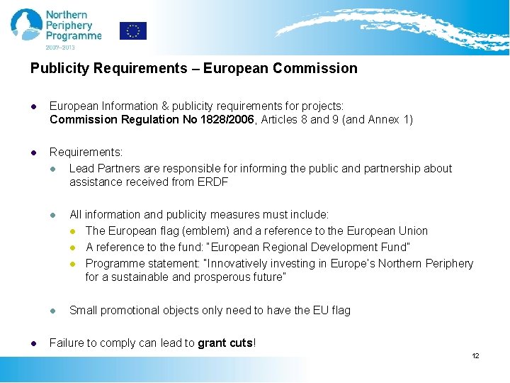 Publicity Requirements – European Commission l European Information & publicity requirements for projects: Commission