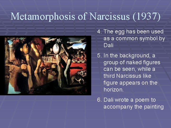 Metamorphosis of Narcissus (1937) 4. The egg has been used as a common symbol