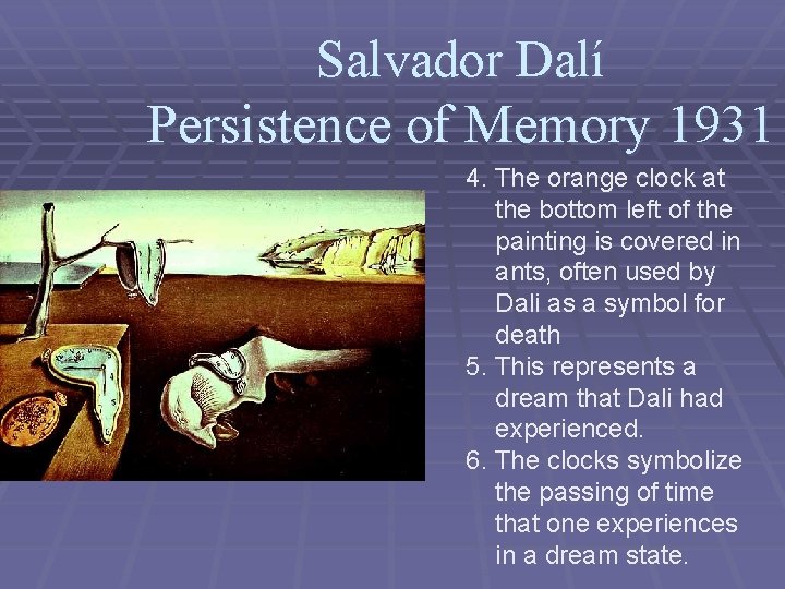 Salvador Dalí Persistence of Memory 1931 4. The orange clock at the bottom left