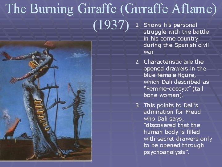 The Burning Giraffe (Girraffe Aflame) his personal (1937) 1. Shows struggle with the battle