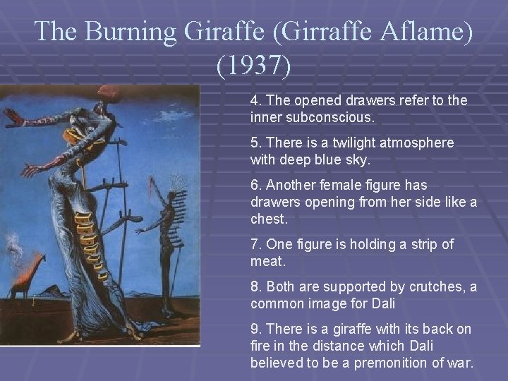 The Burning Giraffe (Girraffe Aflame) (1937) 4. The opened drawers refer to the inner