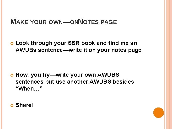 MAKE YOUR OWN—ONNOTES PAGE Look through your SSR book and find me an AWUBs