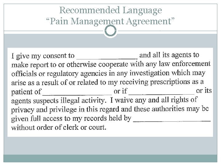 Recommended Language “Pain Management Agreement” 