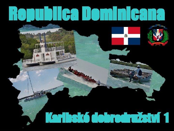 Republica Dominicana Karibské dobrodružství 1 