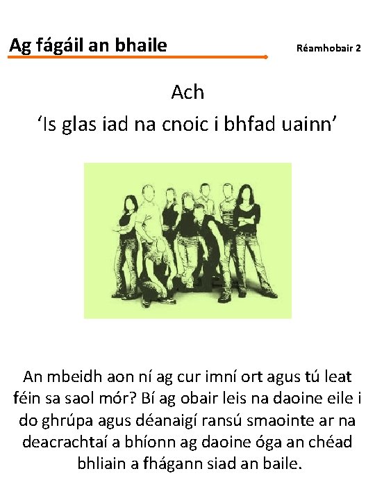 Ag fágáil an bhaile Réamhobair 2 Ach ‘Is glas iad na cnoic i bhfad