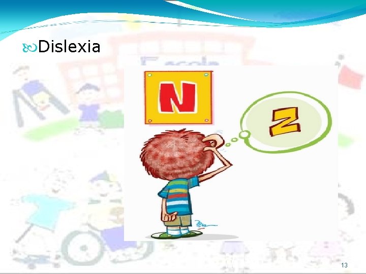  Dislexia 13 