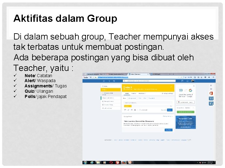 Aktifitas dalam Group Di dalam sebuah group, Teacher mempunyai akses tak terbatas untuk membuat
