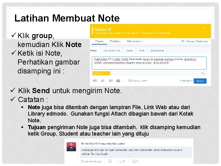 Latihan Membuat Note ü Klik group, kemudian Klik Note ü Ketik isi Note, Perhatikan