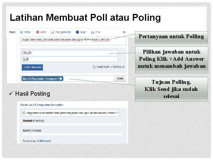 Latihan Membuat Poll atau Poling Pertanyaan untuk Polling Pilihan jawaban untuk Poling Klik +Add