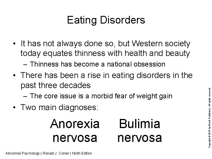 Eating Disorders • It has not always done so, but Western society today equates