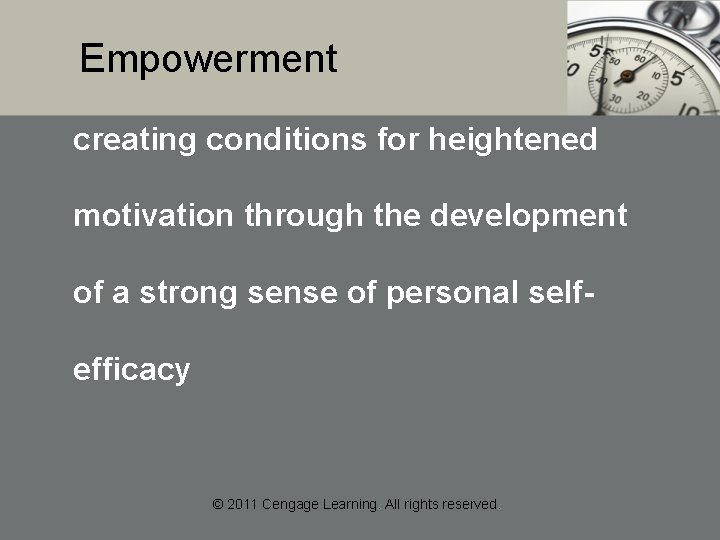 Empowerment creating conditions for heightened motivation through the development of a strong sense of Empowerment creating conditions for heightened motivation through the development of a strong sense of