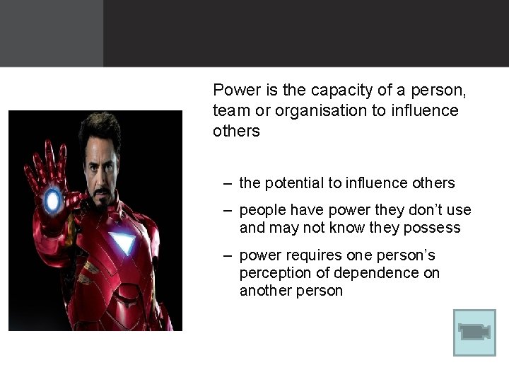 Power is the capacity of a person, team or organisation to influence others – Power is the capacity of a person, team or organisation to influence others –
