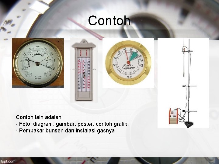 Contoh lain adalah - Foto, diagram, gambar, poster, contoh grafik. - Pembakar bunsen dan