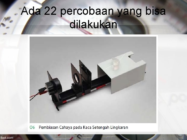 Ada 22 percobaan yang bisa dilakukan 