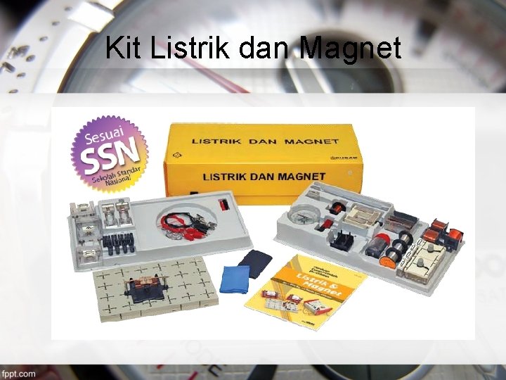 Kit Listrik dan Magnet 