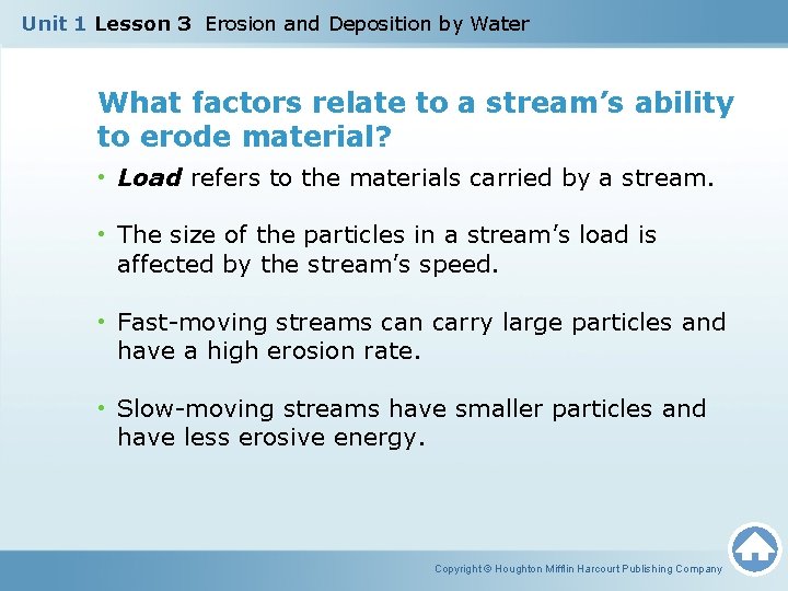 Unit 1 Lesson 3 Erosion and Deposition by Water What factors relate to a
