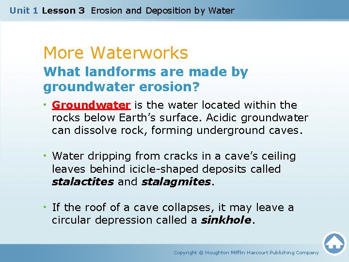 Unit 1 Lesson 3 Erosion and Deposition by Water More Waterworks What landforms are