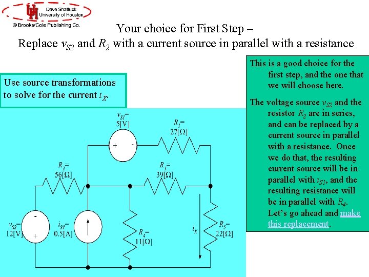 Your choice for First Step – Replace v. S 2 and R 2 with