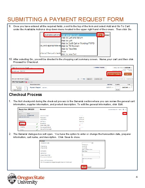 SUBMITTING A PAYMENT REQUEST FORM 9. Once you have entered all the required fields,