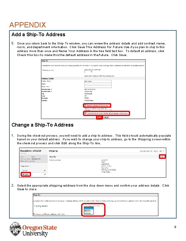 APPENDIX Add a Ship-To Address 5. Once you return back to the Ship-To window,