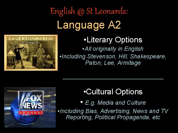 English @ St Leonards: Language A 2 • Literary Options • All originally in
