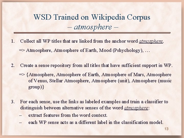 WSD Trained on Wikipedia Corpus – atmosphere – 1. Collect all WP titles that