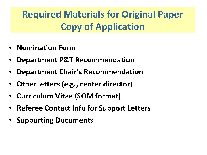 Required Materials for Original Paper Copy of Application • • Nomination Form Department P&T