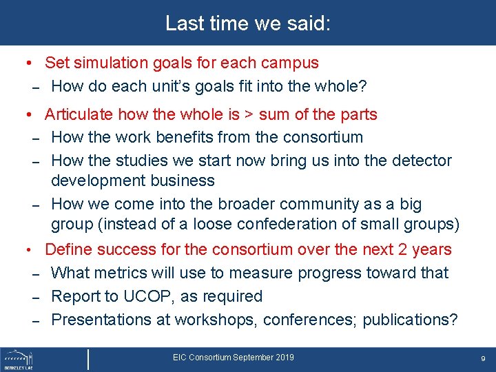 Last time we said: • Set simulation goals for each campus – How do