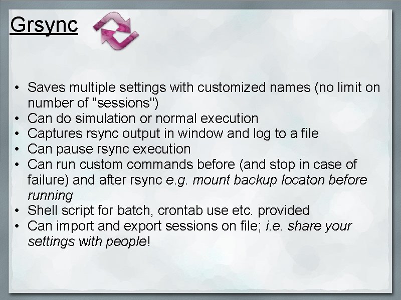 Grsync • Saves multiple settings with customized names (no limit on number of "sessions")