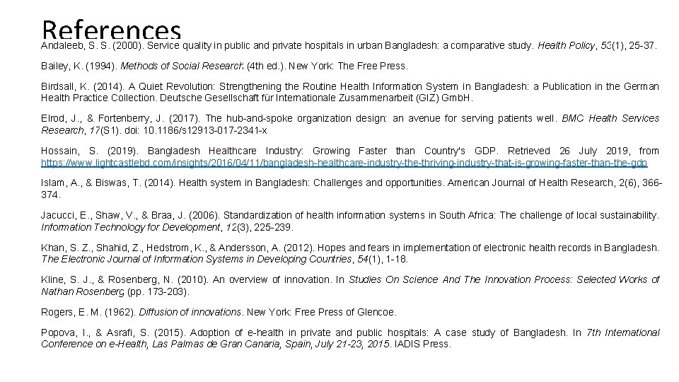 References Andaleeb, S. S. (2000). Service quality in public and private hospitals in urban