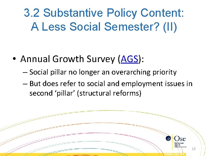 3. 2 Substantive Policy Content: A Less Social Semester? (II) • Annual Growth Survey 3. 2 Substantive Policy Content: A Less Social Semester? (II) • Annual Growth Survey
