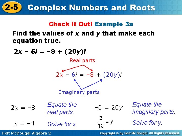 2 -5 Complex Numbers and Roots Check It Out! Example 3 a Find the