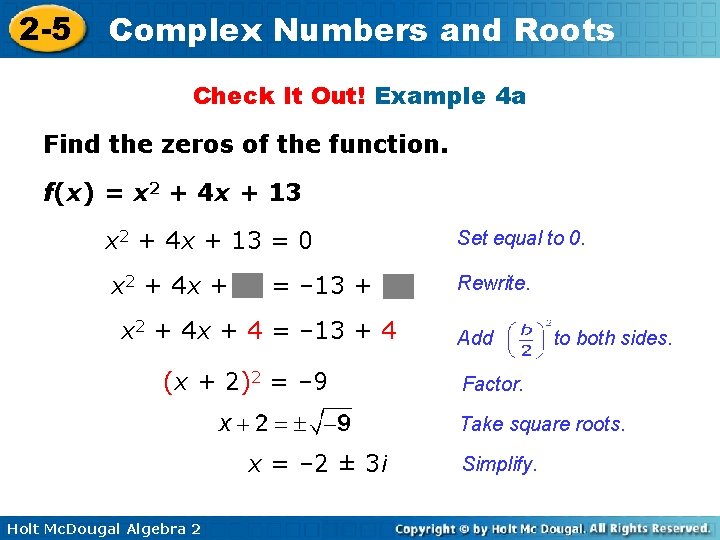 2 -5 Complex Numbers and Roots Check It Out! Example 4 a Find the