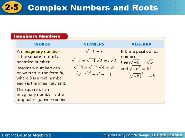 2 -5 Complex Numbers and Roots Holt Mc. Dougal Algebra 2 